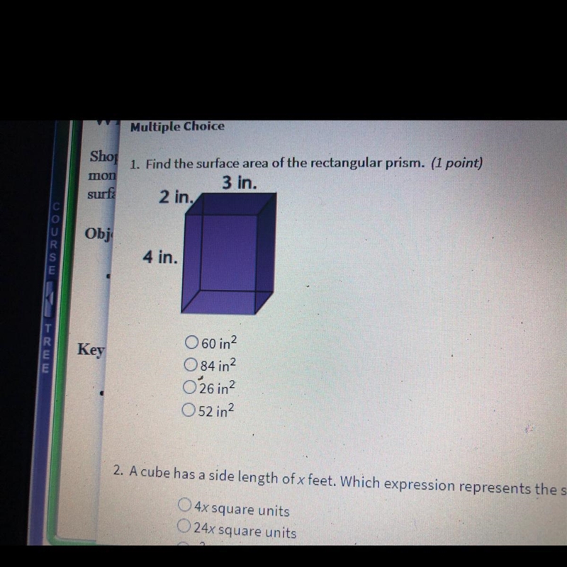 Find the surface area of the rectangular prism. 3 in. 2 in. 4 in. 1.)60 in 2 2.)84 in-example-1