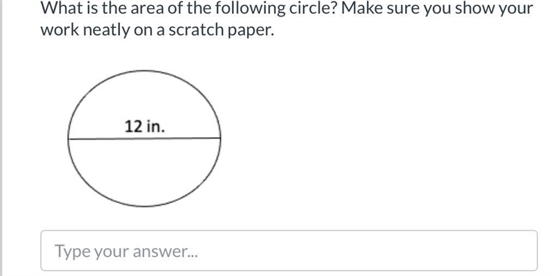 What’s the area of this following circle?-example-1