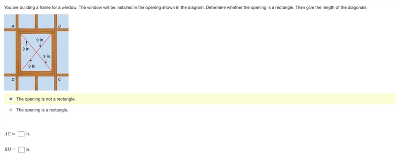 You are building a frame for a window. The window will be installed in the opening-example-1