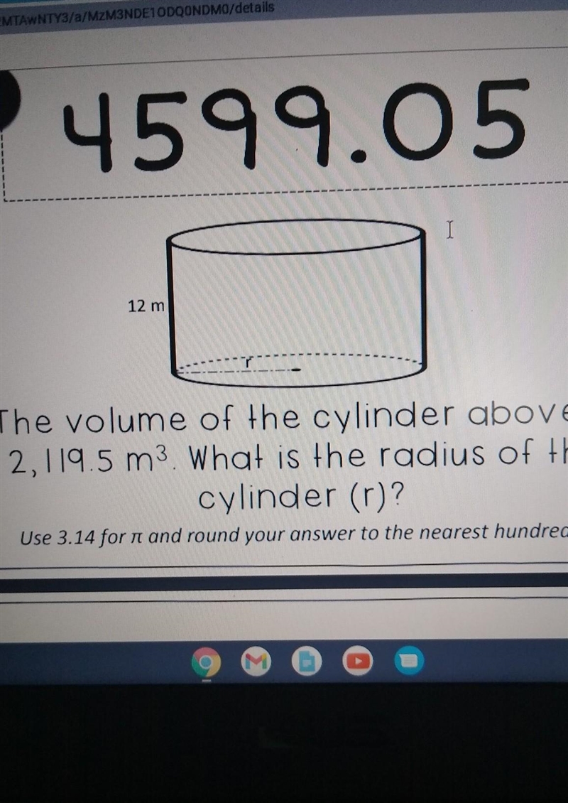 The volume of the cylinder above is 2,119.5^m3 what is the radius of the cylinder-example-1