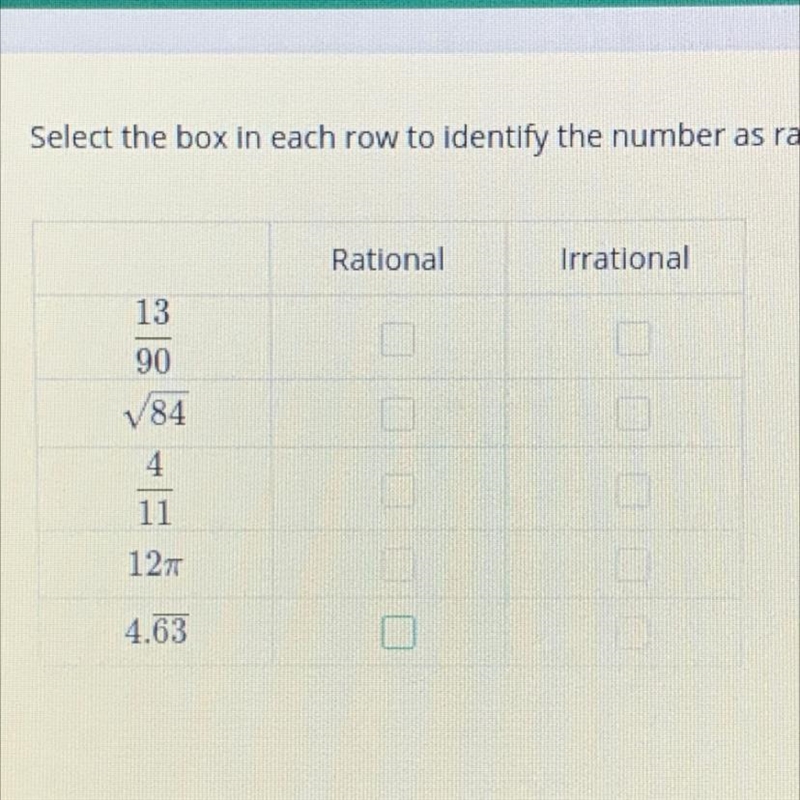 Select the box in each row to identify the number as rational or irrational.-example-1