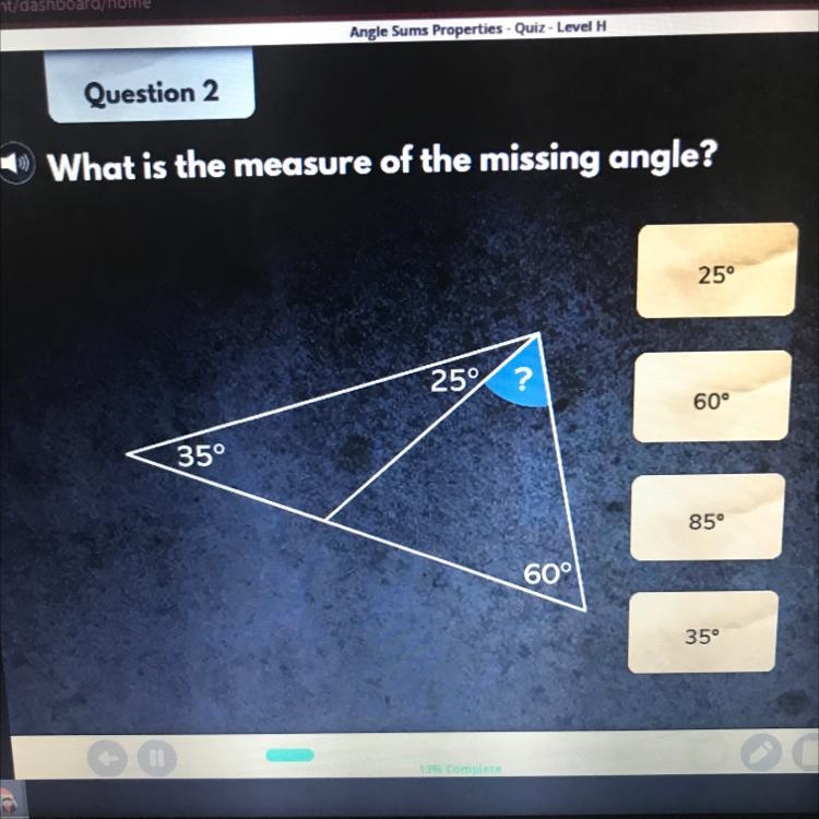 What is the measure of the missing angle? 25° 60° 85° 35°-example-1