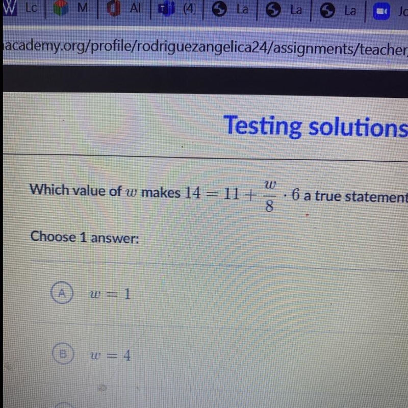 Which value of w makes 14 = 11+ w . 6 a true statement?! 8 Chon-example-1