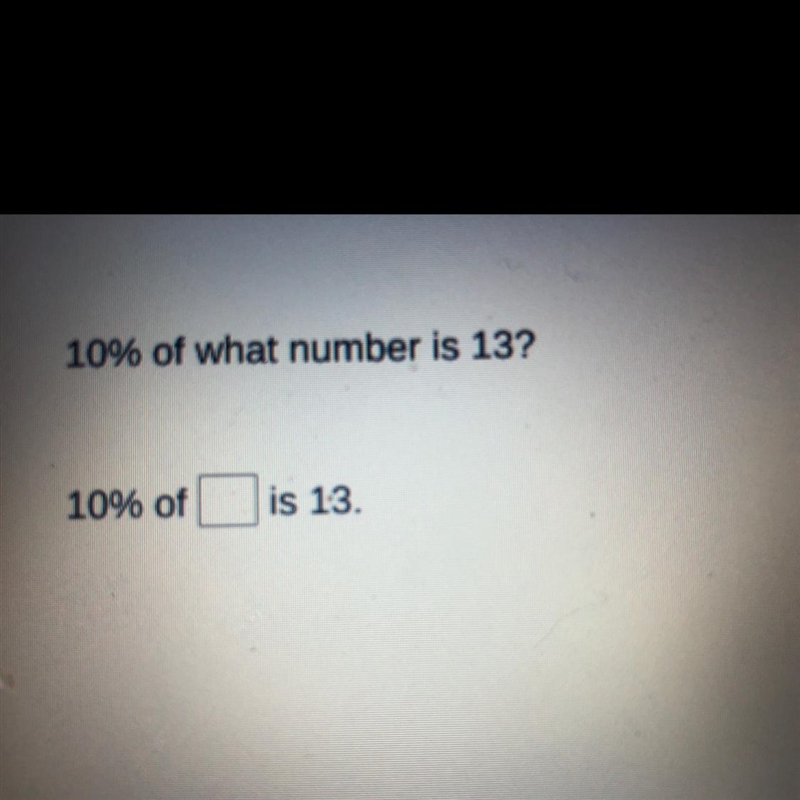 10% of what number is 13-example-1