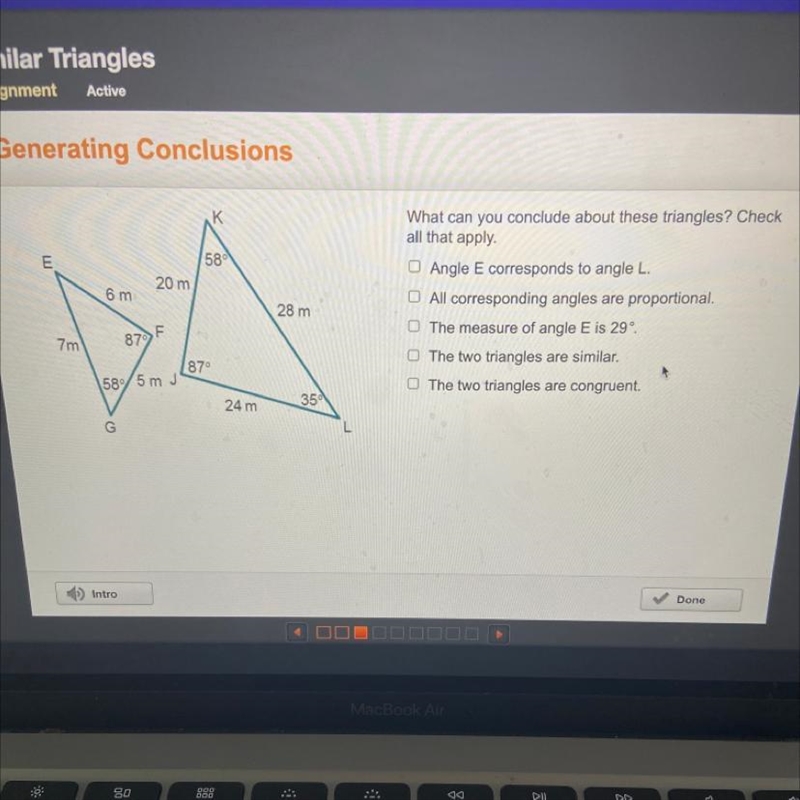 What can you conclude about these triangles? Check all that apply. 0 Angle E corresponds-example-1