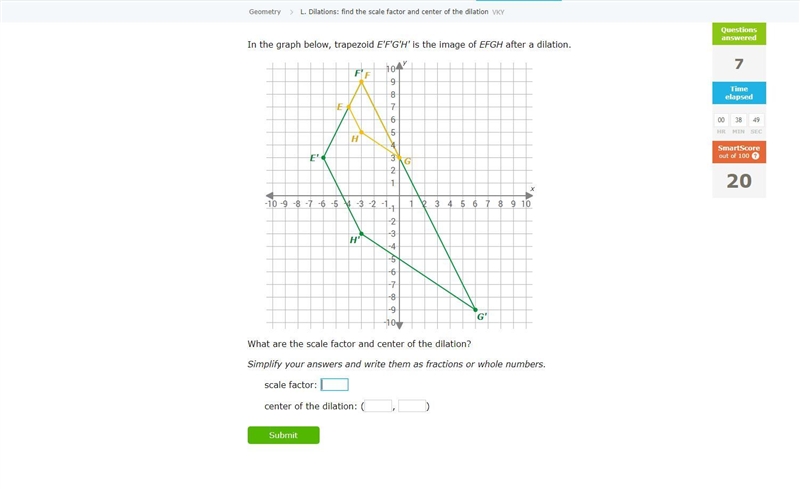 What are the scale factor and center of the dilation?-example-1