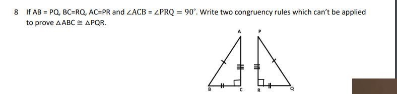 If AB = PQ, BC=RQ, AC=PR and ∠ACB = ∠PRQ = 90˚. Write two congruency rules which can-example-1