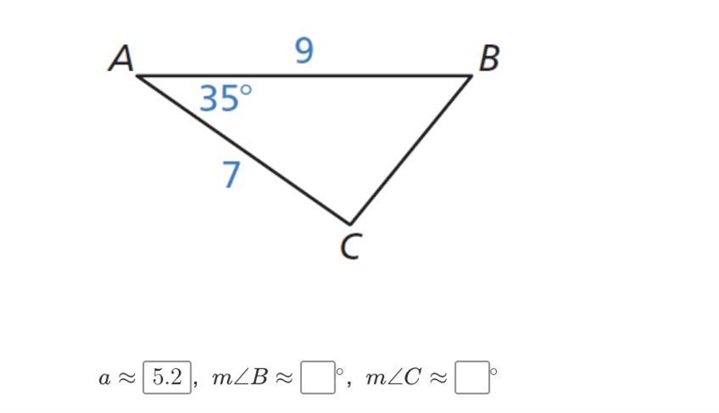 Solve the triangle. Round decimal answers to the nearest tenth. pls pls help me answer-example-1