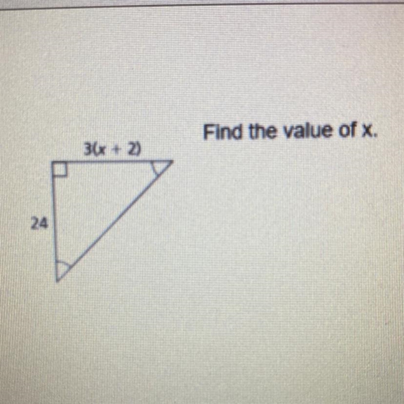 PLEASE HELP!!!! (Test worth 40 points) Find the value of x. 3(x+2) 24-example-1