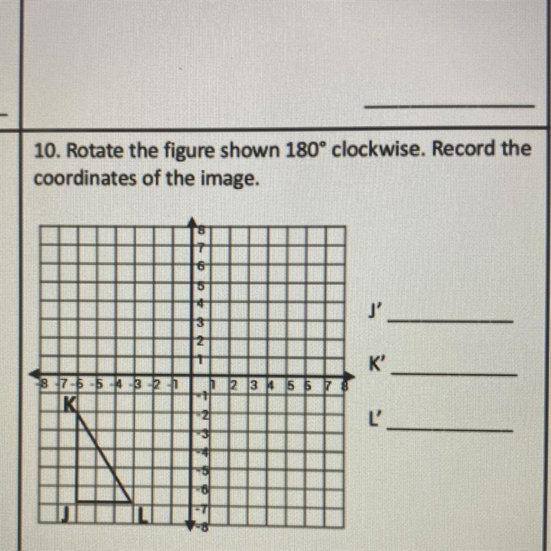 Rotate the figure shown 180° clockwise. Record the coordinates of the image.-example-1