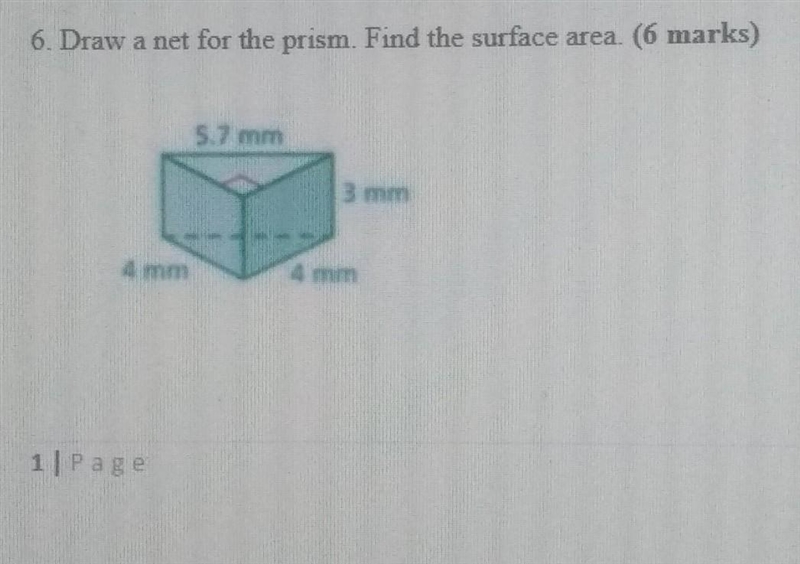 Draw a net for the prism.Find the surface area.​-example-1