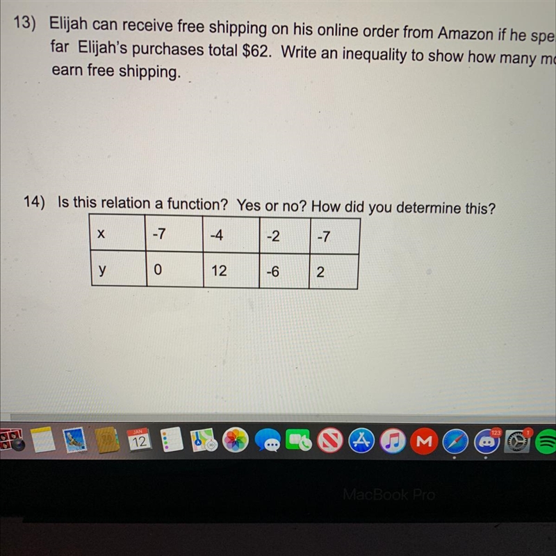 14) Is this relation a function? Yes or no? How did you determine this? Х -7 -4 -2 -7 y-example-1