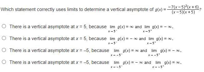 Pre-calc, Which statement correctly uses limits to determine a vertical asymptote-example-1