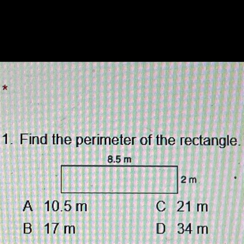 Find the perimeter of the rectangle. A 10.5 m B 17 m C 21 m D 34 m-example-1