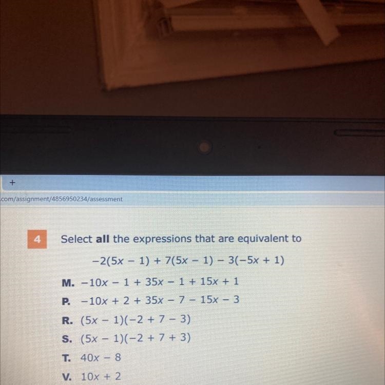 4 Select all the expressions that are equivalent to -2(5x - 1) + 7(5x - 1) – 3(-5x-example-1