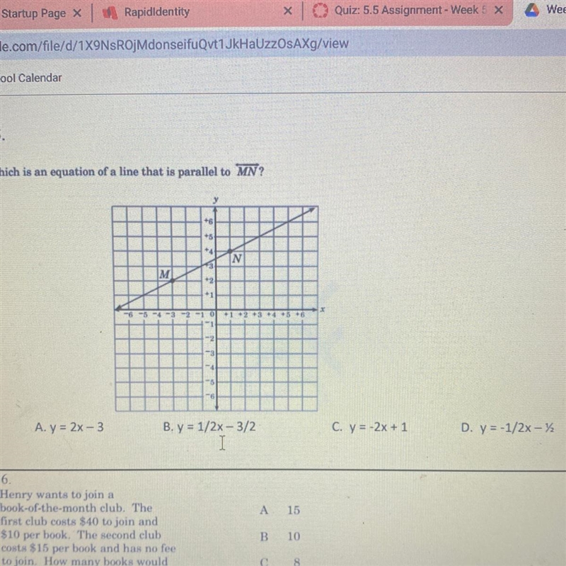 15. Which is an equation of a line that is parallel to MN? N M M . --- A. y = 2x-3 B-example-1