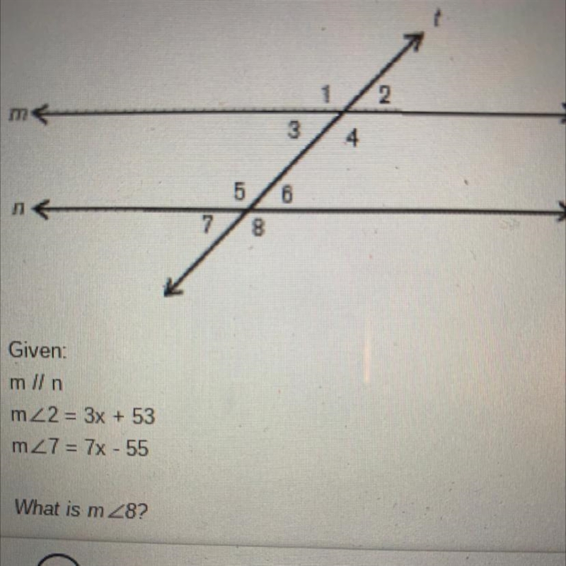 Consider the figure below given m || n m∠2=3x+53 m∠7=7x-55 what is m∠8?-example-1