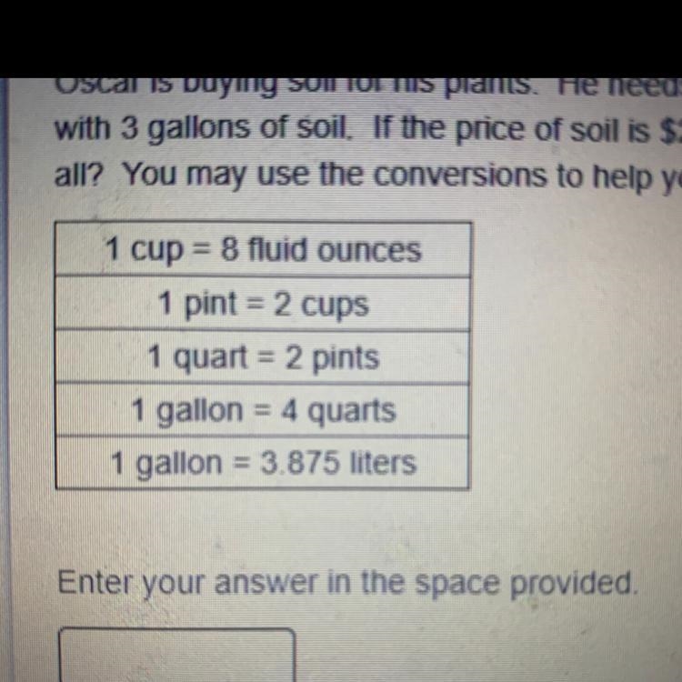 Oscar is buying soil for his plants. He needs to fill one pot with 8 cups of soil-example-1