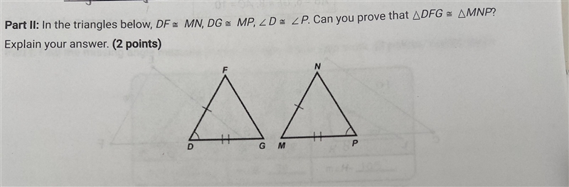 URGENT PLEASE HELP. In the triangles below, DF MN, DG MP, D P. Can you prove that-example-1