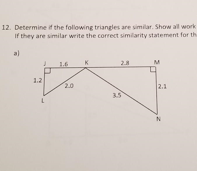 Determine if the following triangles are similar. Show all work to justify your answer-example-1