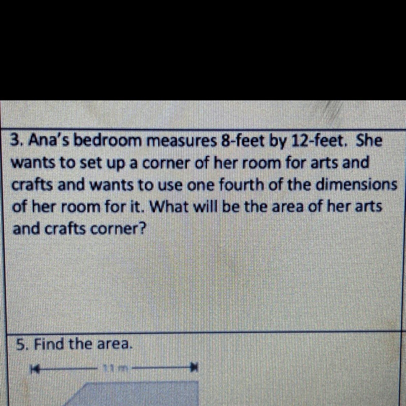 3. Ana's bedroom measures 8-feet by 12-feet. She wants to set up a corner of her room-example-1