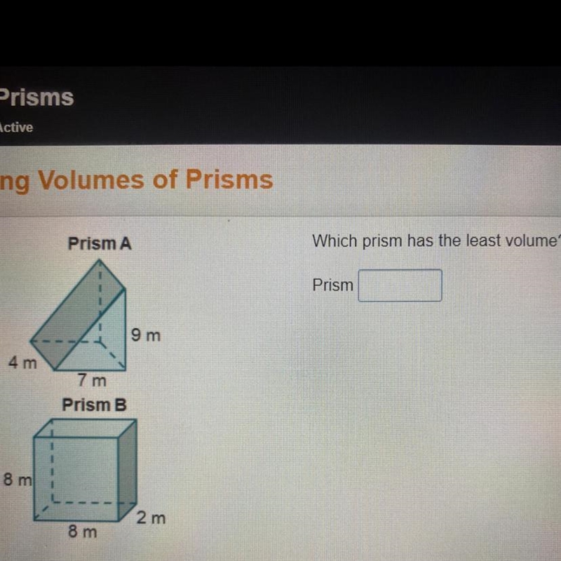 Which prism has the least volume please help-example-1