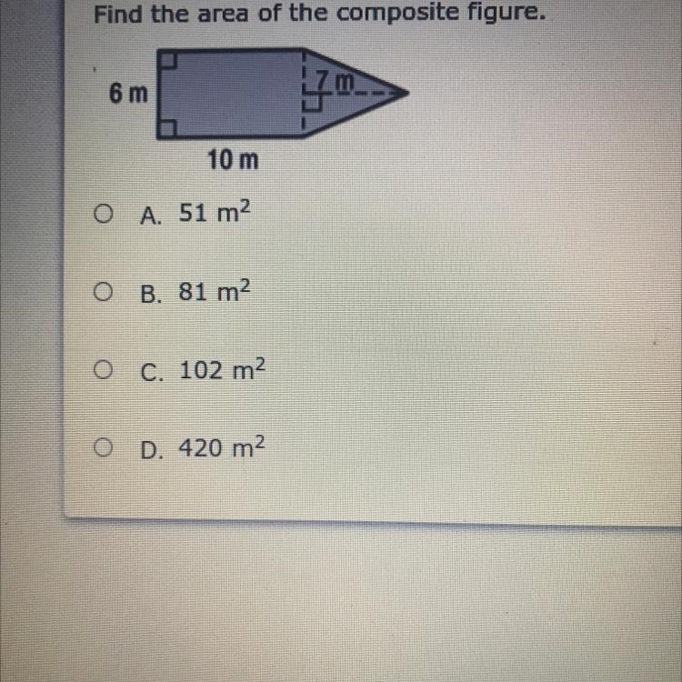 Find the area of the composite figure. A. 51 m2 B. 81 m2 C. 102 m2 D. 420 m2-example-1