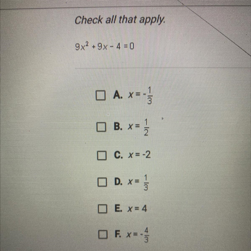 9x2+9x-4=0 Click all solutions that apply-example-1