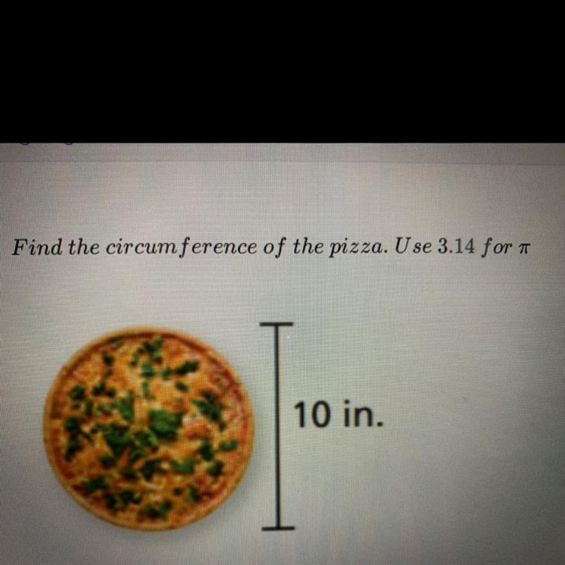 Find the circumference of the pizza-example-1