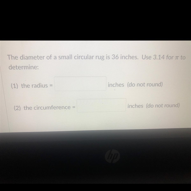 The diameter of a small circular rug is 36 inches use 3.14 for pie to determine the-example-1