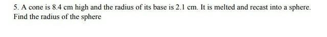 A cone is 8.4cm high.............​-example-1