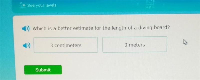 Which is a better estimate for length of diving board 3 centimeters or 3 meters​-example-1