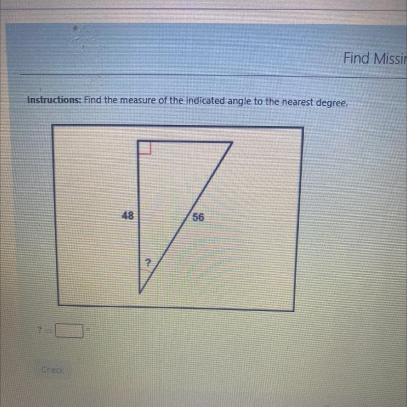 Find the measure of the indicated angle to the nearest degree-example-1