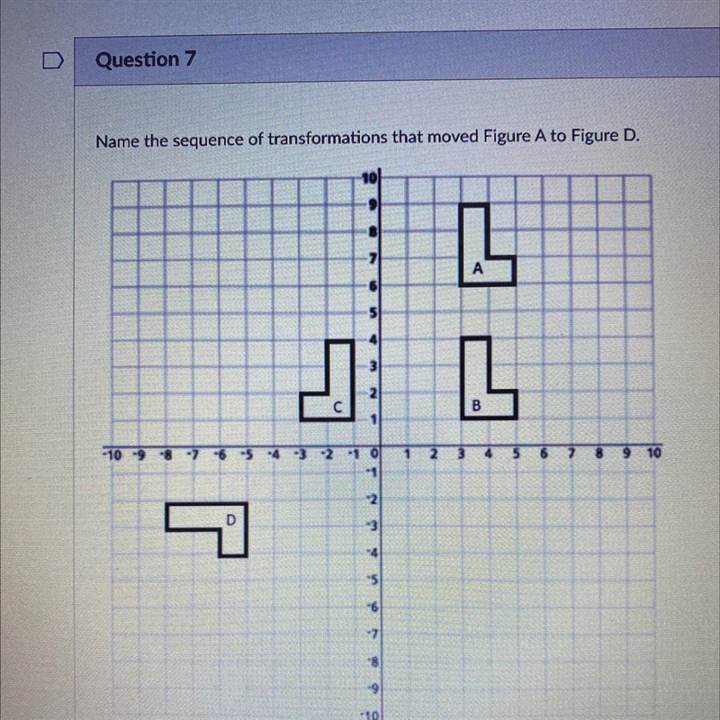 Someone help quickly please! Look at picture Name the sequence of transformations-example-1