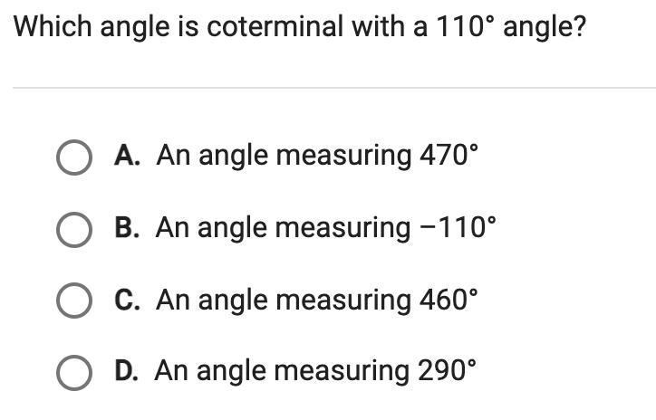 Which angle is coterminal with a 110-degree angle-example-1