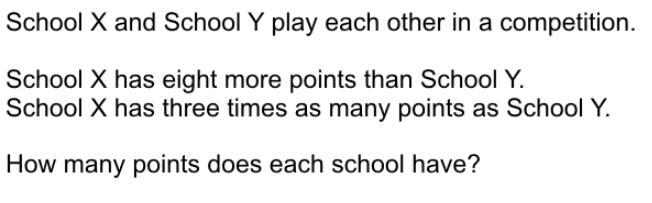 School x and school y play each other in a competition school x has eight more than-example-1