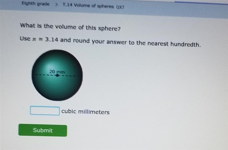 What is the volume of this sphere? Use a ~ 3.14 and round your answer to the nearest-example-1