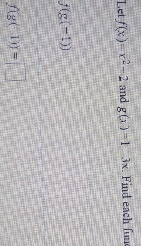 Let f(X)=x^2+2 and g(X)=1-3x​-example-1