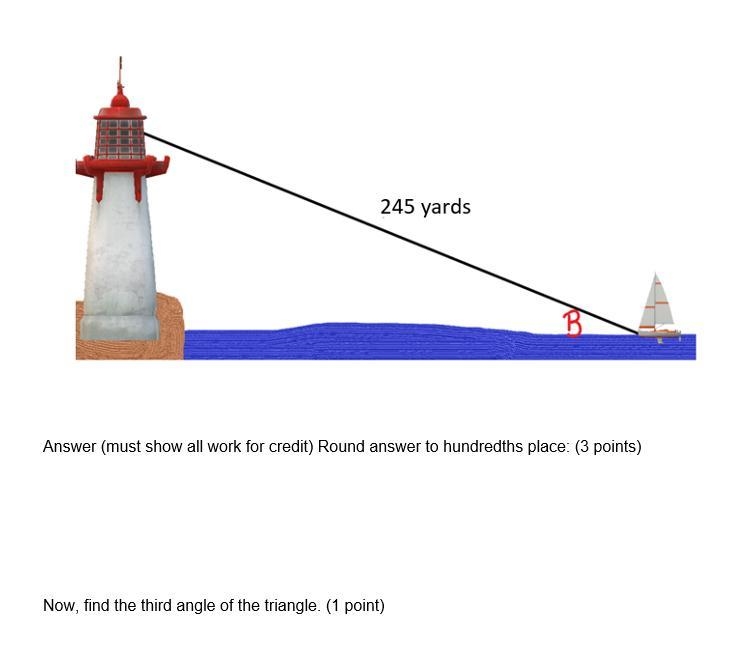 You need to know how far you are away from the lighthouse. You use a range finder-example-1