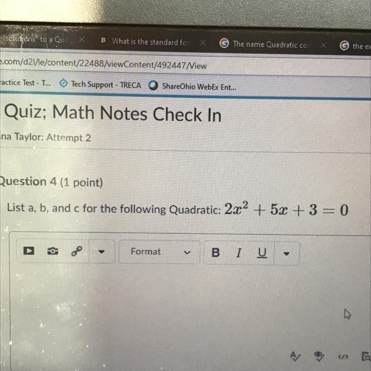 List a, b, and c for the following Quadratic: 2x2 + 5x + 3 = 0-example-1