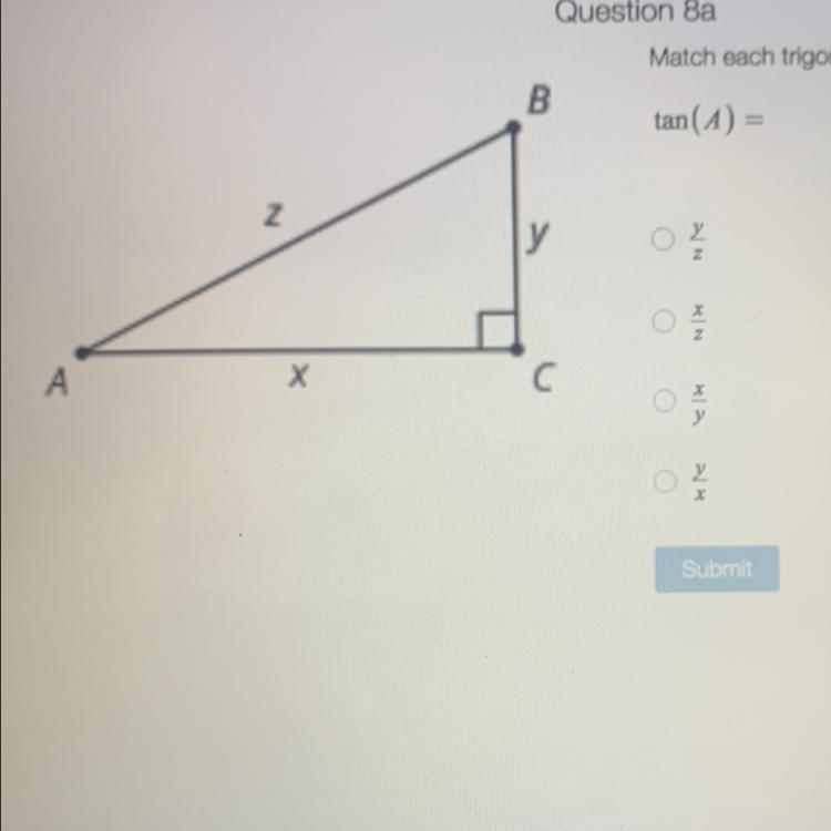 Match each trig function to a ratio. tan(A)=-example-1