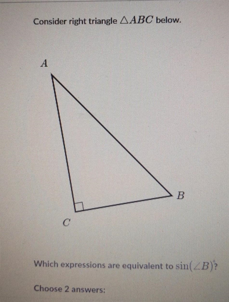 The options are: A. tan(<A) B. length of side adjacent to <A / length of hypotenuse-example-1