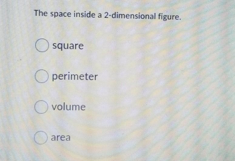 The space inside a 2- dimensional figure ​-example-1