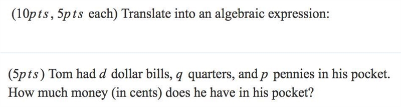 PLEASE, I REALLY NEED YOUR HELP!!! Translate into an algebra expression: Tom had d-example-1