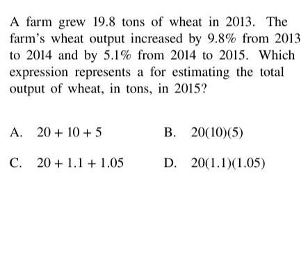 A farm grew 19.8 tons of wheat in 2013. The farm's wheat output increased by 9.8% from-example-1