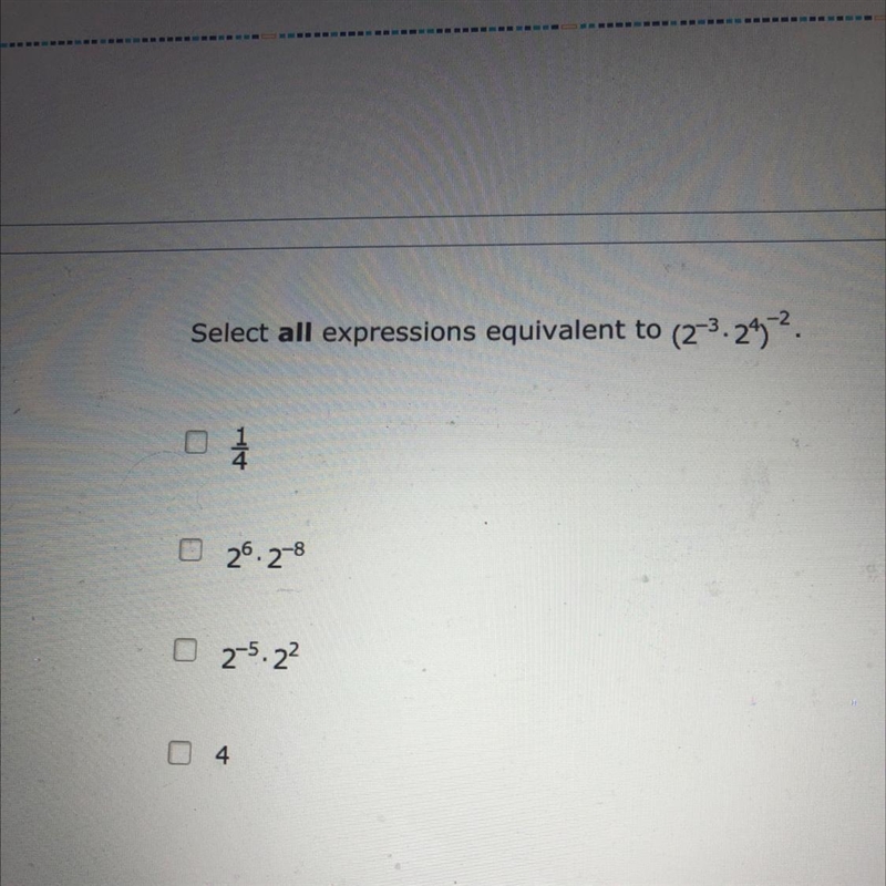 Select all expressions equivalent to (2^-3.2^4)^-2-example-1