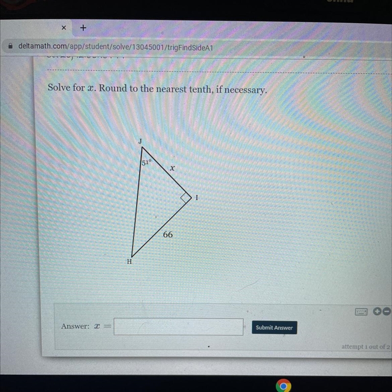 Solve for 2. Round to the nearest tenth, if necessary. 51 66 H Answer: 2 Submit Answer-example-1