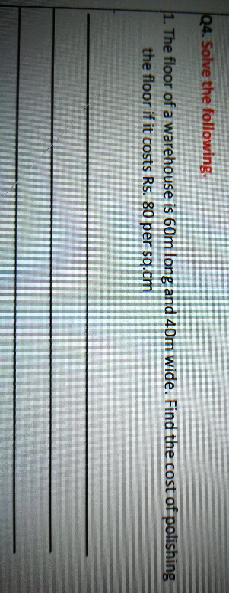 The floor of a warehouse is 60m long 40m wide. find the cost of polishing the floor-example-1