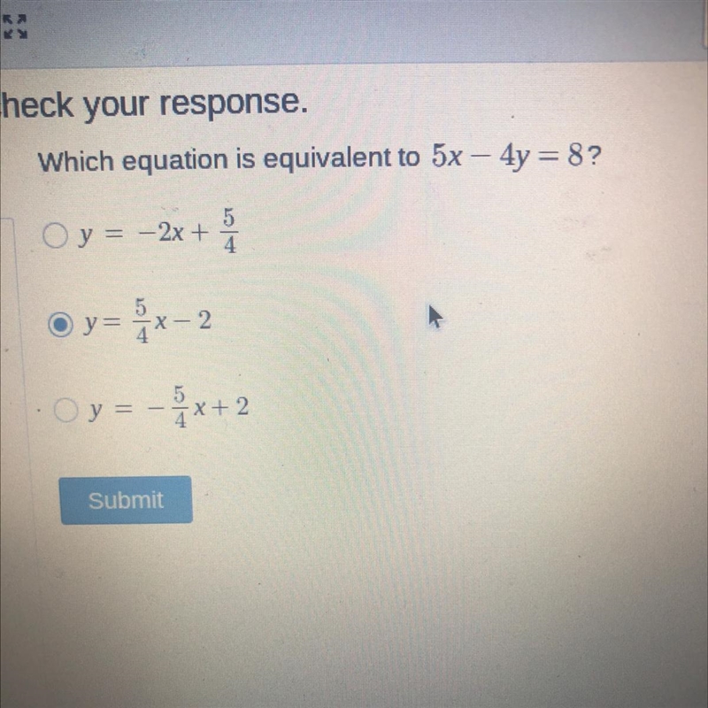 Which equation is equivalent to 5x – 4y = 8?-example-1