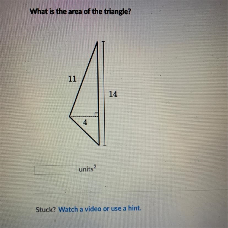 PLEASE HELP NEED FAST What is the area of the triangle? 11 14 units?-example-1